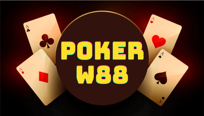 Cách chơi Poker trực tuyến tại W88 đơn giản