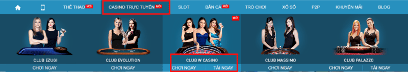 Chọn sòng Club W Casino