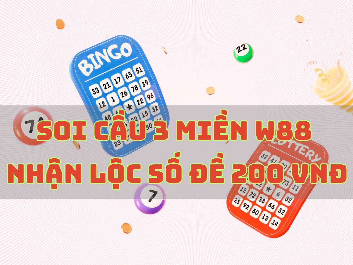 soi cầu 3 miền cùng số đề w88